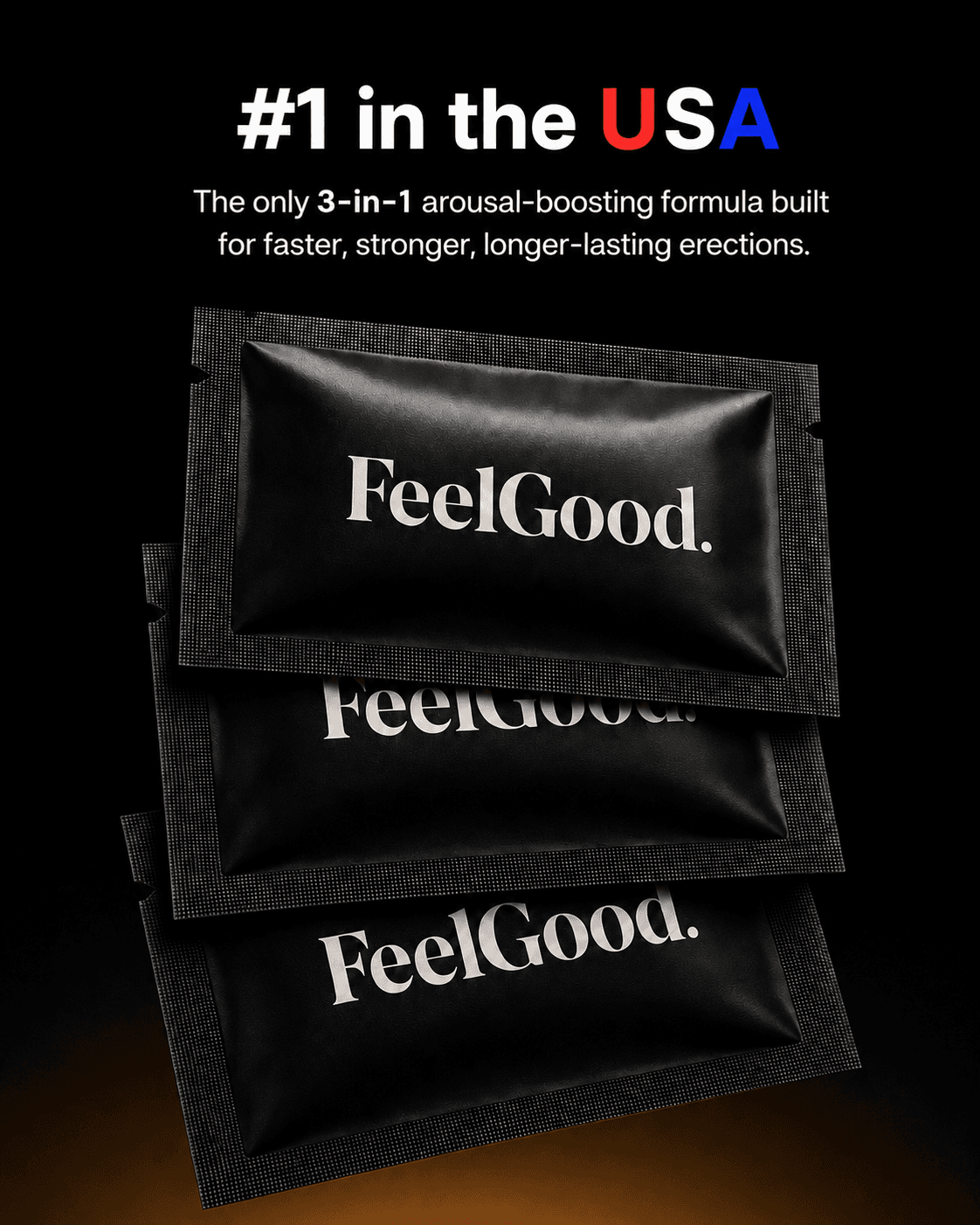 #1 in the USA — the only 3-in-1 arousal-boosting formula